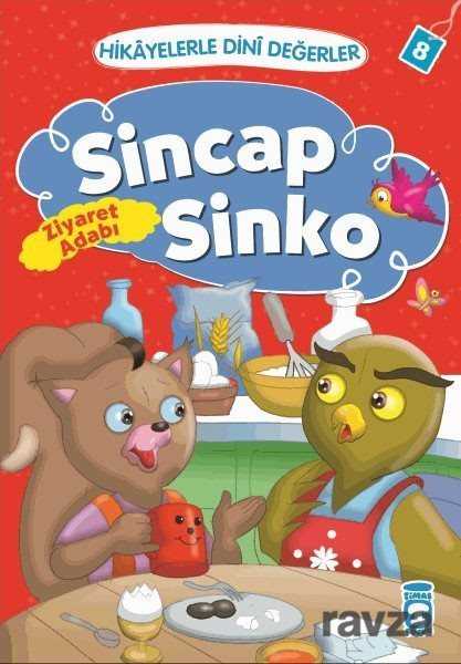 Sincap Sinko - Ziyaret Adabı / Hikayelerle Dini Değerler 8 - Timaş Çocuk Yayınları
