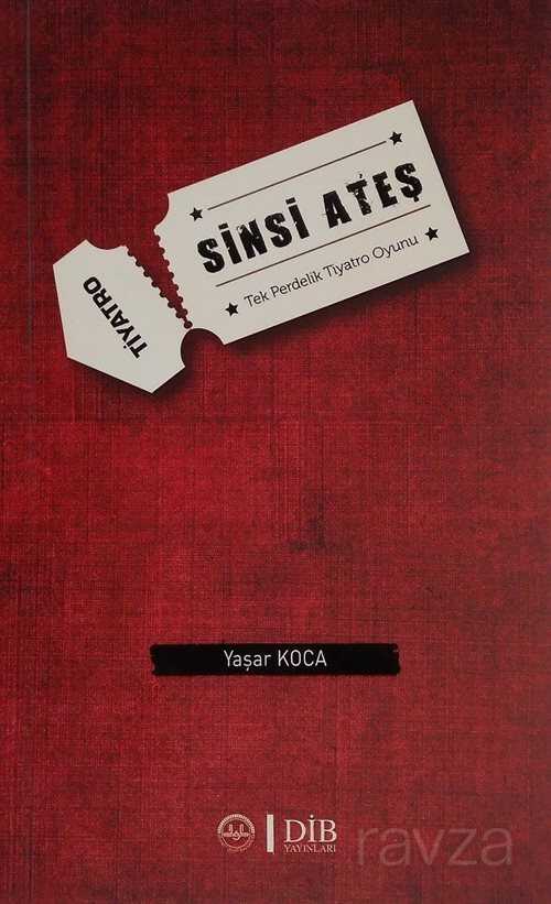 Sinsi Ateş (Tiyatro) - Diyanet İşleri Başkanlığı