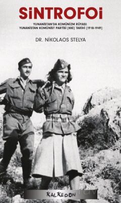 SİNTROFOİ - Yunanistan'da Komünizm Rüyası: Yunanistan Komünist Partisi (KKE) Tarihi (1918-1949) - 1