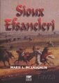 Sioux Efsaneleri - Anahtar Kitaplar Yayınevi