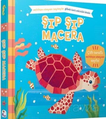 Şıp Şıp Macera / Açtıkça Uzayan Göbet Üstü Etkinlik Kitabı - 1