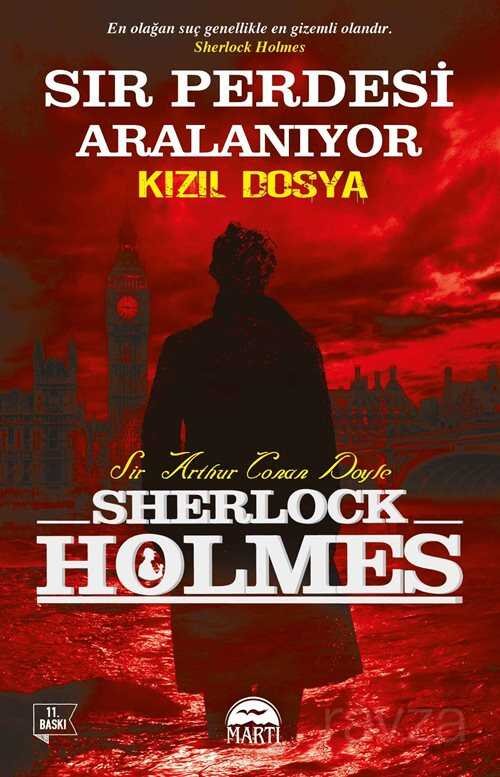 Sır Perdesi Aralanıyor - Kızıl Dosya / Sherlock Holmes - 1