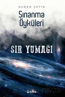 Sır Yumağı / Sınanma Öyküleri - 1