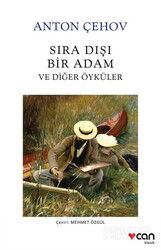 Sıra Dışı Bir Adam ve Diğer Öyküleri - Can Yayınları