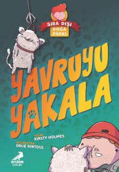 Sıra Dışı Doğa Parkı / Yavruyu Yakala - Erdem Çocuk Yayınları