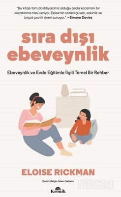 Sıra Dışı Ebeveynlik - 1