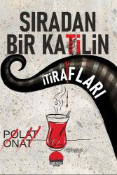 Sıradan Bir Katilin İtirafları - Kent Kitap (Ankara)
