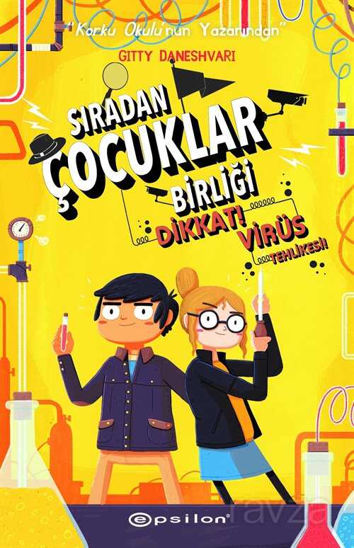 Sıradan Çocuklar Birliği 2 / Dikkat! Virüs Tehlikesi! - Epsilon Yayınları