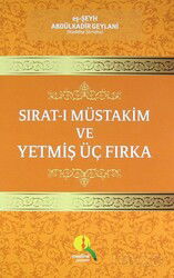 Sırat-ı Müstakim ve Yetmiş Üç Fırka - Medine Yayıncılık
