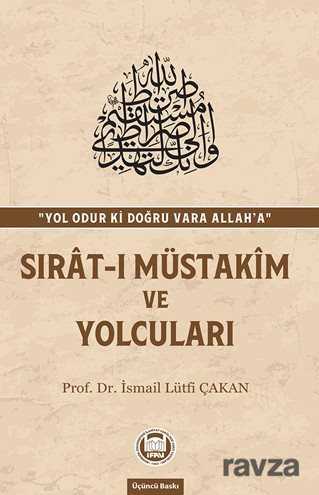 Sırat-ı Müstakim ve Yolcuları - M.Ü. İlahiyat Fak. Vakfı Yayınları