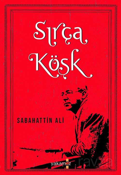 Sırça Köşk - Yakamoz Yayıncılık