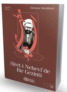 Siret-i Nebevi'de Bir Gezinti - Önsöz Yayıncılık