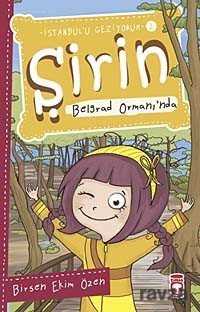 Şirin Belgrad Ormanı'nda / İstanbul'u Geziyorum -2 - Timaş Çocuk Yayınları