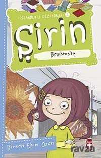 Şirin Beşiktaş'ta / İstanbul'u Geziyorum -2 - Timaş Çocuk Yayınları