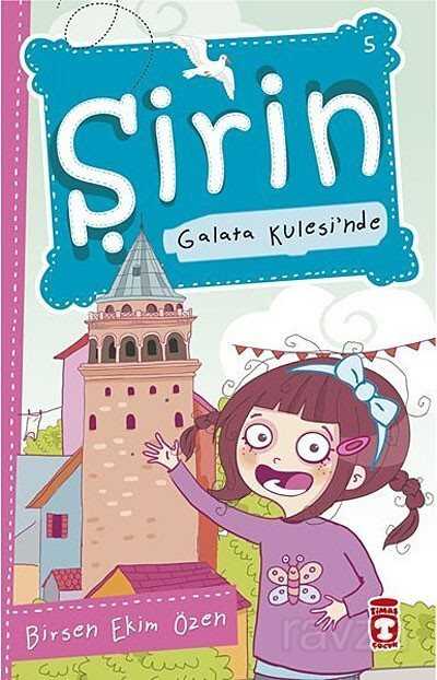 Şirin Galata Kulesi'nde - Timaş Çocuk Yayınları