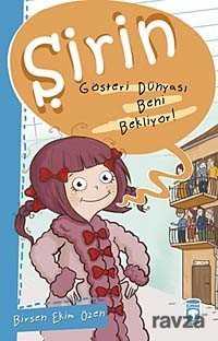 Şirin - Gösteri Dünyası Beni Bekliyor! - Timaş Çocuk Yayınları