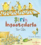 Şirin İnşaatçılarla Bir Gün - 1
