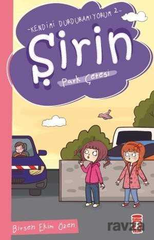 Şirin - Park Çetesi / Kendimi Durduramıyorum 2 - Timaş Çocuk Yayınları