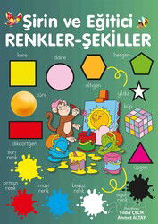 Şirin ve Eğitici Renkler - Şekiller - Parıltı Yayıncılık