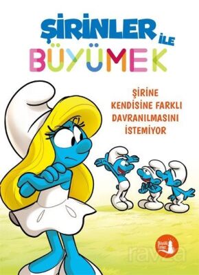 Şirinler İle Büyümek 4 / Şirine Kendisine Farklı Davranılmasını İstemiyor - 1