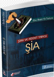 Sirk ve Riddet Taifesi Sia - Şehadet Yayınları (Konya)