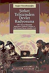 Şirket Telsizinden Devlet Radyosuna - İletişim Yayınları