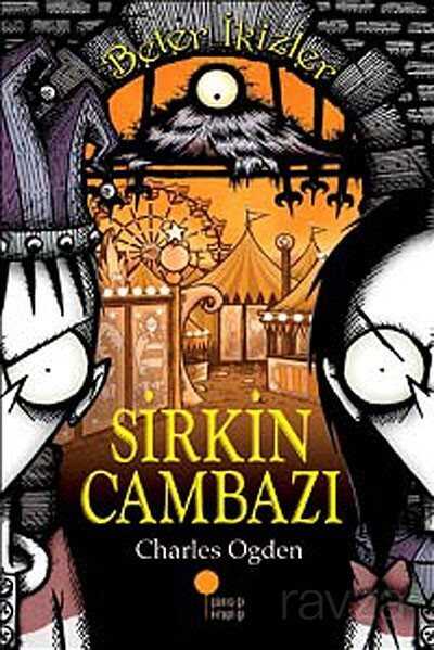 Sirkin Cambazı / Beter İkizler - Günışığı Kitaplığı