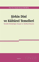 Şirkin Dinî ve Kültürel Temelleri - Araştırma Yayınları (Ankara)
