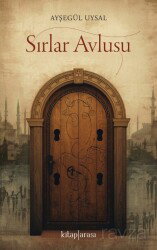 Sırlar Avlusu - Kitaparası Yayınları
