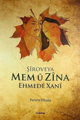 Şiroveya Mem u Zina (Kürtçe-Ciltli) / Perwiz Cihani - 1