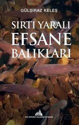 Sırtı Yaralı Efsane Balıkları - Kuledibi Yayınları