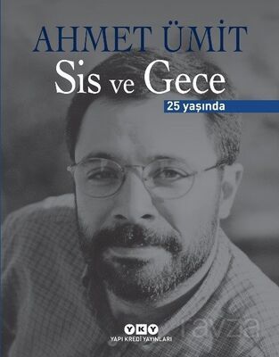 Sis ve Gece 25 Yaşında (Numaralı Özel Baskı) - 1