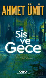 Sis ve Gece - Yapı Kredi Yayınları