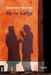 Sis ve Gölge - Dipnot Yayınları
