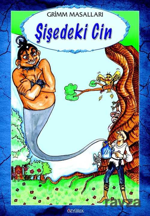 Şişedeki Cin / Grimm Masalları - Özyürek Yayınevi