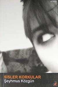 Sisler Korkular - Lis Yayınları