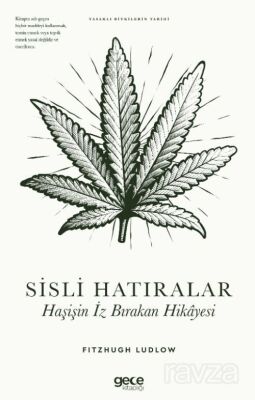 Sisli Hatıralar Haşişin İz Bırakan Hikâyesi - 1