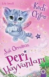Sisli Ormanın Peri Hayvanları / Kedi Chloe - Artemis Yayınları