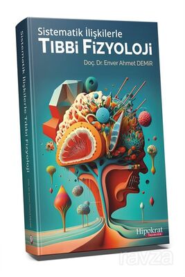 Sistematik İlişkilerle Tıbbi Fizyoloji - 1