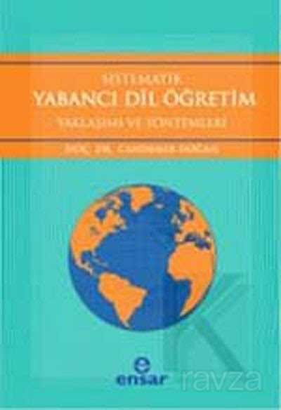 Sistematik Yabancı Dil Öğretim Yaklaşım ve Yöntemleri - 1