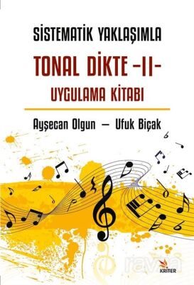 Sistematik Yaklaşımla Tonal Dikte - II Uygulama Kitabı - 1