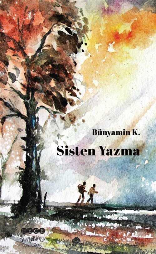 Sisten Yazma - Hece Yayınları