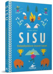 Sisu: Finlandiyalıların Cesaret Sanatı (Ciltli) - Pegasus Yayınları