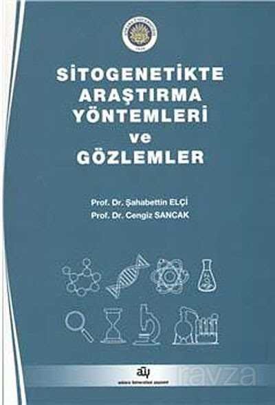 Sitogenetikte Araştırma Yöntemleri ve Gözlemler - 1