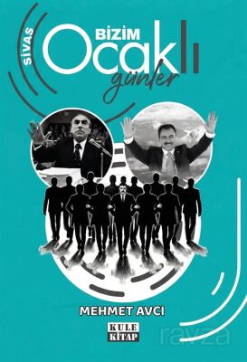 Sivas Bizim Ocaklı Günler - 1