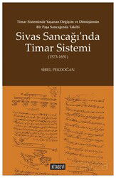 Sivas Sancağı'nda Timar Sistemi (1573-1651) - Kitabevi Yayıncılık