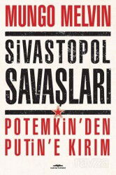 Sivastopol Savaşları Potemkin'den Putin'e Kırım - Kastaş Yayınları