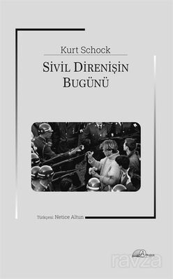 Sivil Direnişin Bugünü - 1