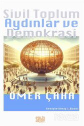 Sivil Toplum Aydınlar ve Demokrasi - Sayda Yayıncılık