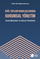Sivil Toplum Kuruluşlarında Kurumsal Yönetim - Temel Meseleler ve Güncel Yönelimler - Nokta Kitap